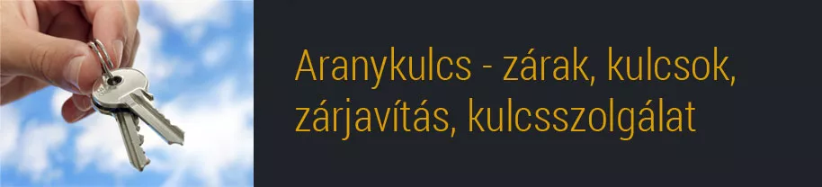 aranykulcs - zárak, kulcsok, zátjavítás, kulcsszolgálat